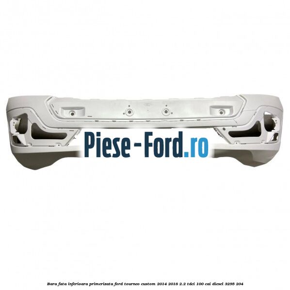 Bara fata inferioara Ford Tourneo Custom 2014-2018 2.2 TDCi 100 cai diesel